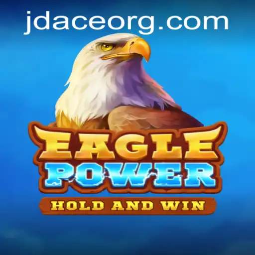 Explore the World of EaglePower: A Thrilling Adventure in Strategy and Skill